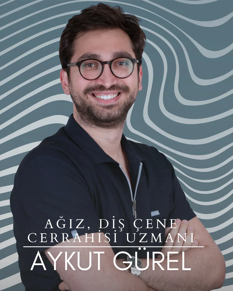 Dr. Aykut Gürel — Oral and Maxillofacial Surgery Specialist